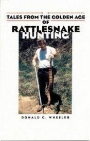 Golden Age of Rattle Snake Hunting